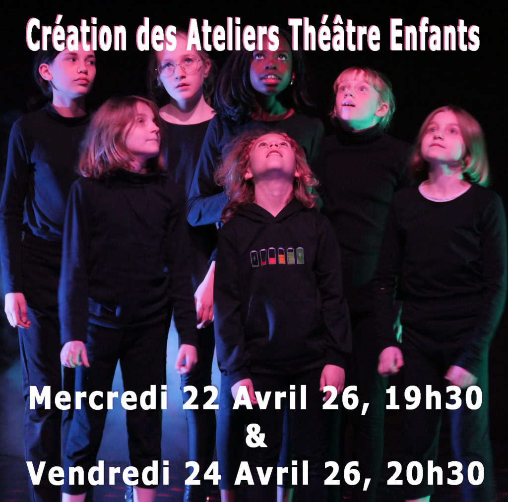 Spectacle des Ateliers Théâtre 25-26 LES 22/04/26 à 19h30 et 24/04/26 à 20h30