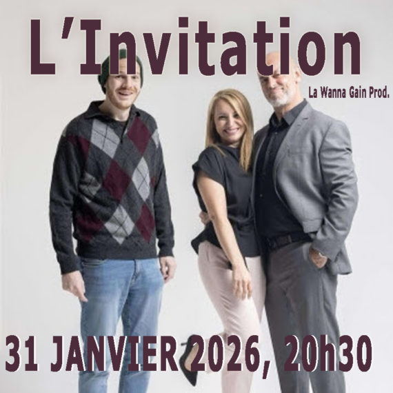 « L’INVITATION » SAMEDI 31 JANVIER 2026, 20h30